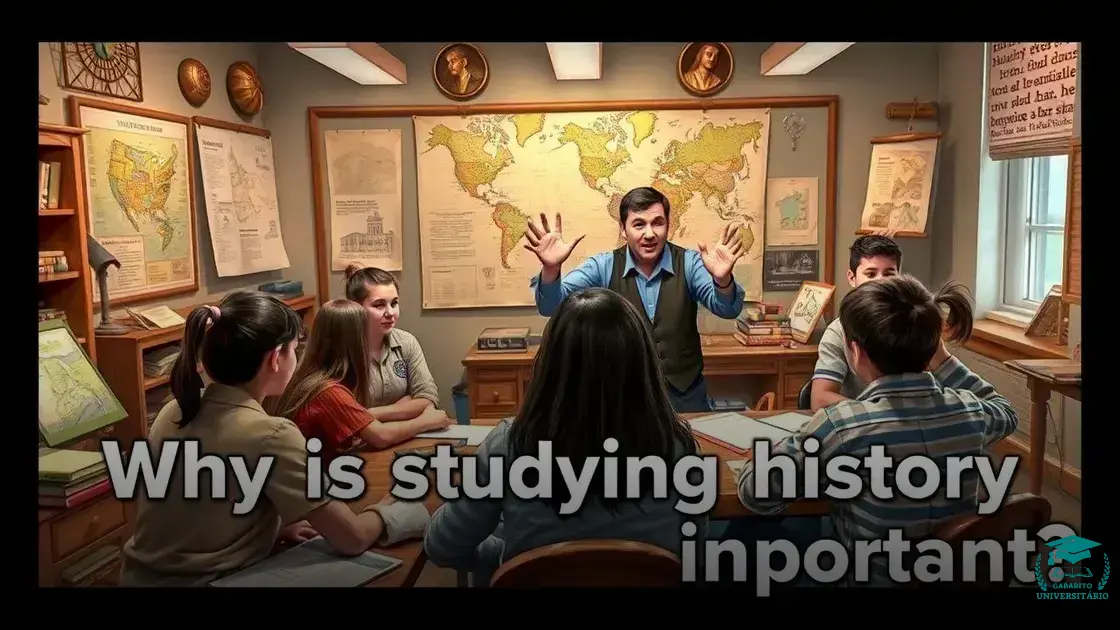Por que estudar história é importante para seu futuro hoje